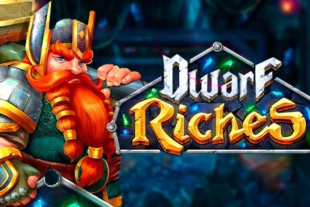 Dwarf Riches