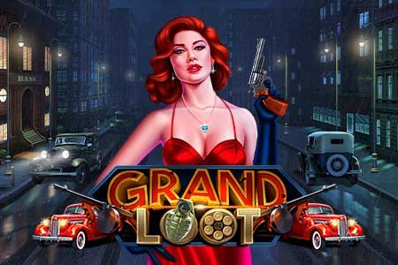 Grand loot