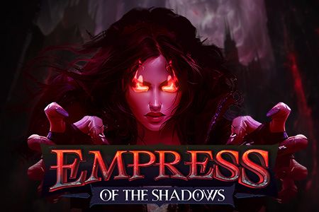 Empress of the Shadows