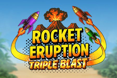 Rocket Eruption: Triple Blast
